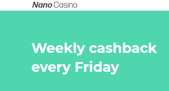 Nano Casino – Viikoittainen käteispalautus joka perjantai